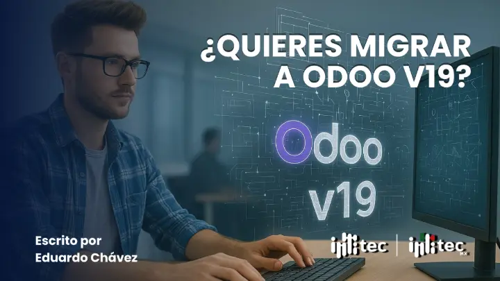 ¿Quieres migrar a Odoo v19? ¿Quieres migrar a Odoo v19?